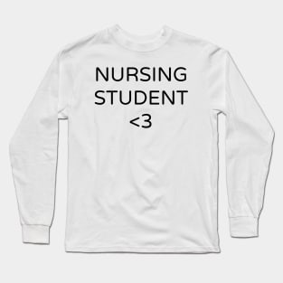 Nursing student Long Sleeve T-Shirt